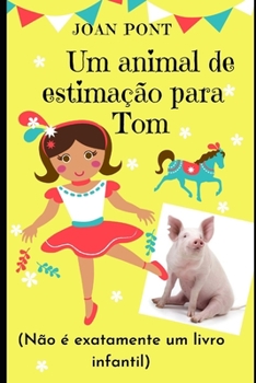 Paperback Um animal de estimação para Tom [Portuguese] Book