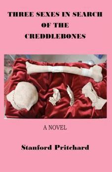 Paperback Three Sexes in Search of the Creddlebones Book