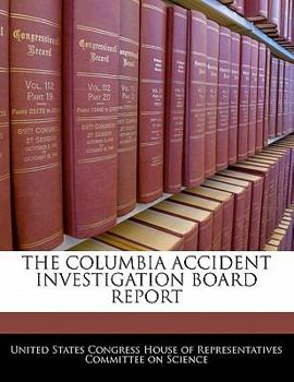 The Columbia Accident Investigation Board Report