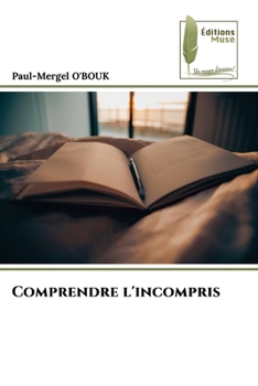 Paperback Comprendre l'incompris [French] Book