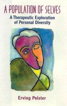 Hardcover A Population of Selves: A Therapeutic Exploration of Personal Diversity Book