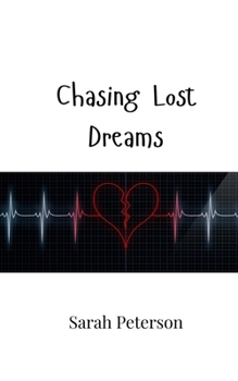 Paperback Chasing Lost Dreams Book