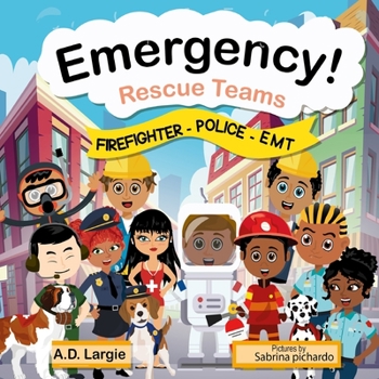 Paperback Emergency Rescue Teams: Firefighter, Police, EMT For Kids Book