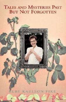 Paperback Tales and Mysteries Past but Not Forgotten Book