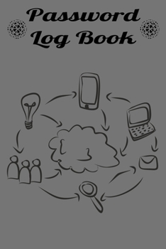 Paperback Password Log Book: Password Log Book and Internet Password Organizer - Logbook To Protect Username, Login, Password and notes from your i Book