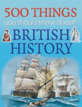 Paperback 500 Things You Should Know About British History Book