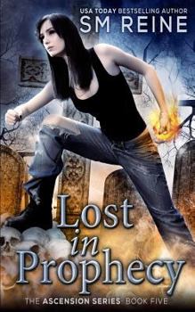Paperback Lost in Prophecy: An Urban Fantasy Novel Book