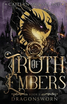Truth of Embers - Book #3 of the Dragonsworn