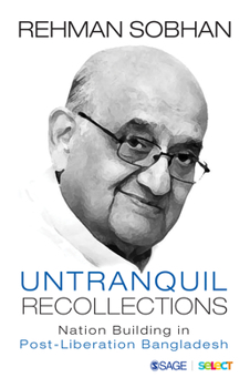 Paperback Untranquil Recollections: Nation Building in Post-Liberation Bangladesh Book