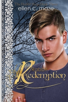 Rabbit Redemption: Book Three of the Rabbit Trilogy - Book #3 of the Rabbit Saga