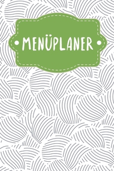 Men?planer: Praktische w?chentliche ?bersicht von deinen Mahlzeiten (Fr?hst?ck Mittag Abendessen Snack) mit Einkaufsliste - Motiv: