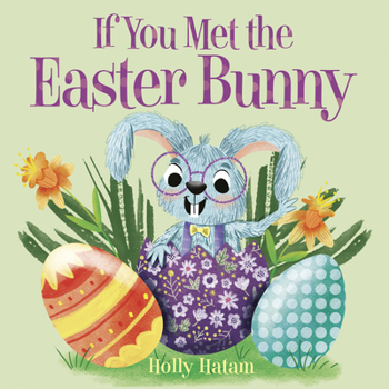 Board book If You Met the Easter Bunny Book