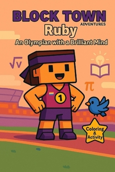 Ruby An Olympian with a Brilliant Mind: Coloring, Activity& comic book for kids - Fun coloring book Maze, Puzzles, Sharpens thinking - Games and ... challenges for kids (Blocktown Adventures)