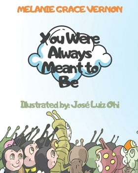 You Were Always Meant to Be