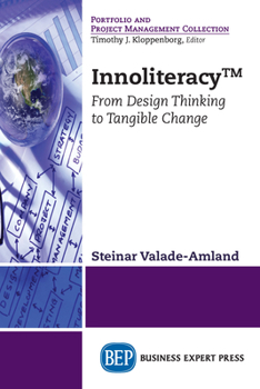 Paperback Innoliteracy: From Design Thinking to Tangible Change Book