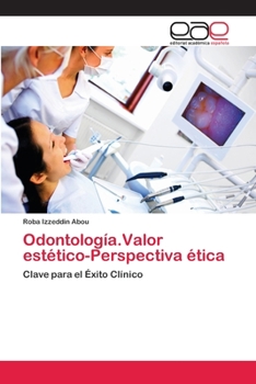 Paperback Odontología.Valor estético-Perspectiva ética [Spanish] Book