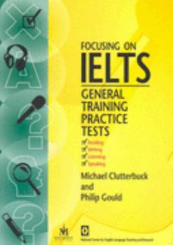 Paperback Focusing on IELTS: General Training Practice Tests Book