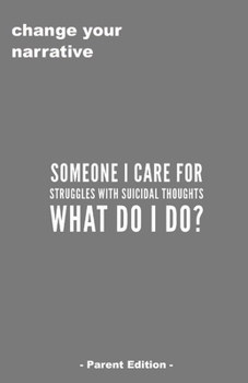 Paperback Someone I Care For Struggles With Suicidal Thought. What Do I Do? - Parent Edition - Book