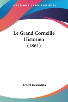 Paperback Le Grand Corneille Historien (1861) [French] Book