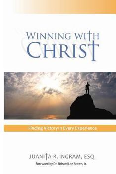 Paperback Winning With Christ - Finding Victory In Every Experience Book