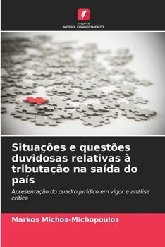 Paperback Situações e questões duvidosas relativas à tributação na saída do país (Portuguese Edition) [Portuguese] Book