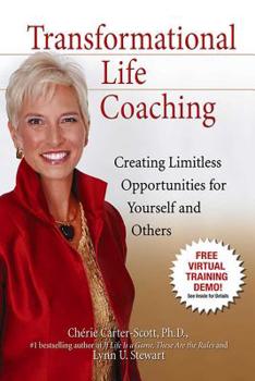 Paperback Transformational Life Coaching: Creating Limitless Opportunities for Yourself and Others Book