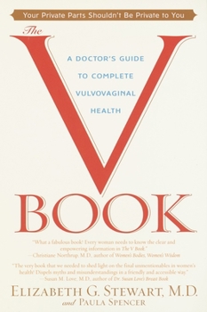 Paperback The V Book: A Doctor's Guide to Complete Vulvovaginal Health Book