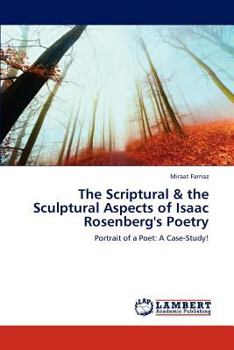 Paperback The Scriptural & the Sculptural Aspects of Isaac Rosenberg's Poetry Book