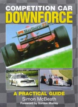 Hardcover Competition Car Downforce: A Practical Guide Book