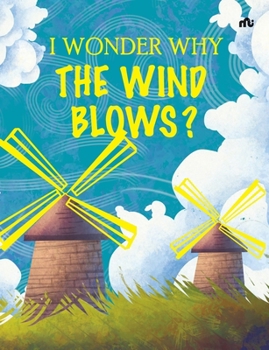 Paperback I Wonder Why the Wind Blows Book
