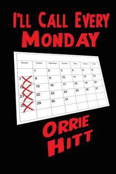 Paperback I'll Call Every Monday Book