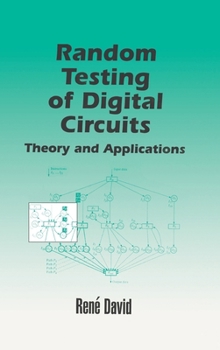Hardcover Random Testing of Digital Circuits: Theory and Applications Book