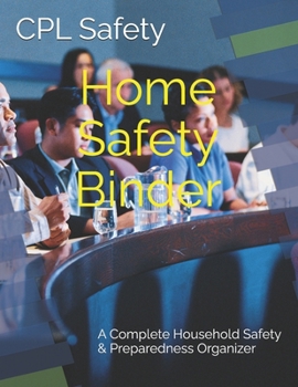 Paperback CPL Home Safety Binder: A Complete Household Safety & Preparedness Organizer Book