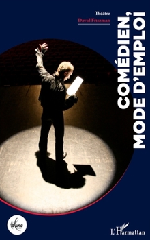 Comédien, mode d'emploi (La Luna) (French Edition)