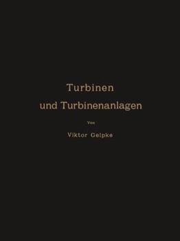 Paperback Turbinen Und Turbinenanlagen [German] Book