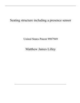 Paperback Seating structure including a presence sensor: United States Patent 9987949 Book