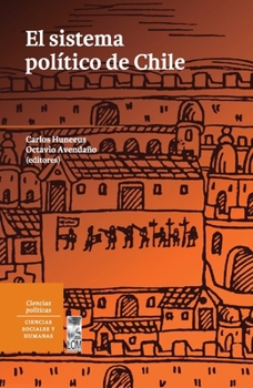 El sistema político de Chile (Spanish Edition)