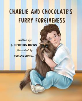 Paperback Charlie and Chocolate's Furry Forgiveness Book