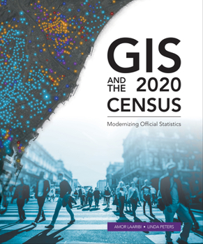 Paperback GIS and the 2020 Census: Modernizing Official Statistics Book
