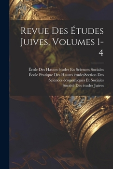 Paperback Revue Des Études Juives, Volumes 1-4 [French] Book