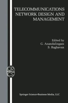 Telecommunications Network Design and Management (Operations Research/Computer Science Interfaces Series)