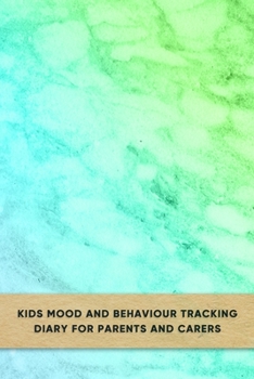 Paperback Kids mood and behaviour tracking diary for parents and carers: Emotion and behavioural support journal for carergivers of young children with Bipolar Book