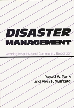 Hardcover Disaster Management: Warning Response and Community Relocation Book