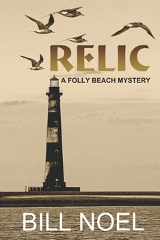Relic: A Folly Beach Mystery - Book #17 of the Folly Beach Mystery