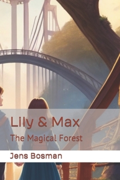 Paperback Lily & Max: The Magical Forest Book