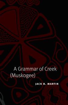 Hardcover A Grammar of Creek (Muskogee) Book