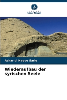 Wiederaufbau der syrischen Seele (German Edition)