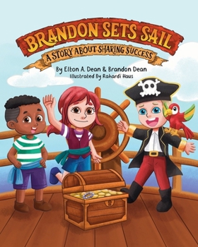 Paperback Brandon Sets Sail: A Story About Sharing Success Book