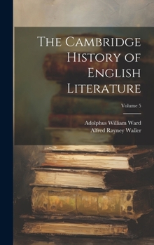 Hardcover The Cambridge History of English Literature; Volume 5 Book