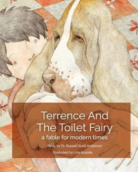 Paperback Terrence and the Toilet Fairy: a fable for modern times Book